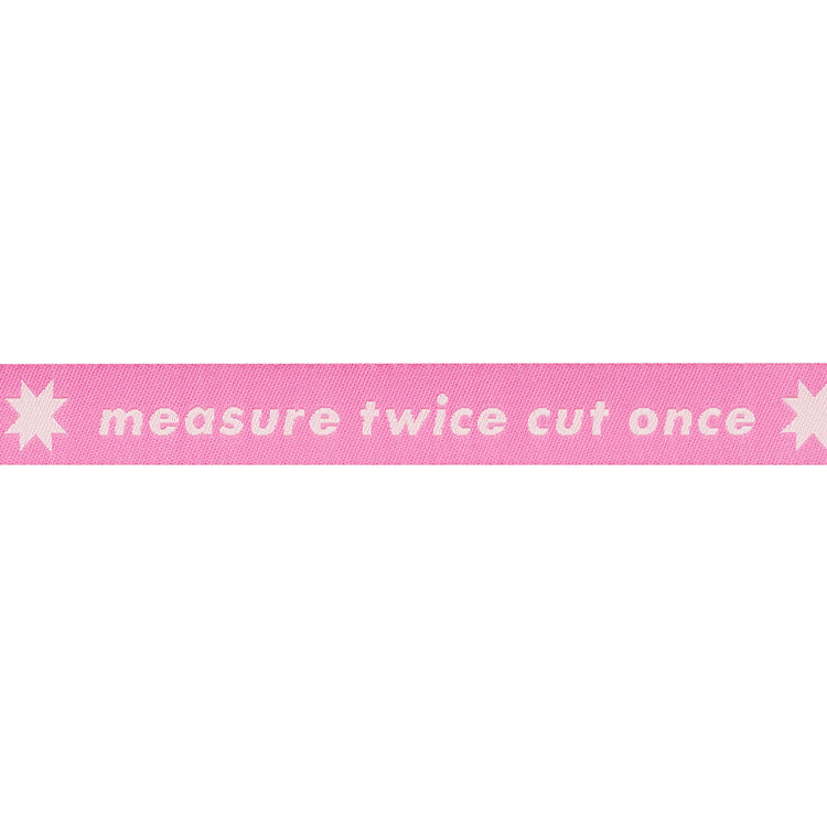 Ruby Star Society - Catnap - Measure Twice in Neon Pink 5/8" Width Ribbon